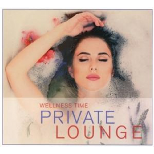 Various: Private Lounge-Wellness Time