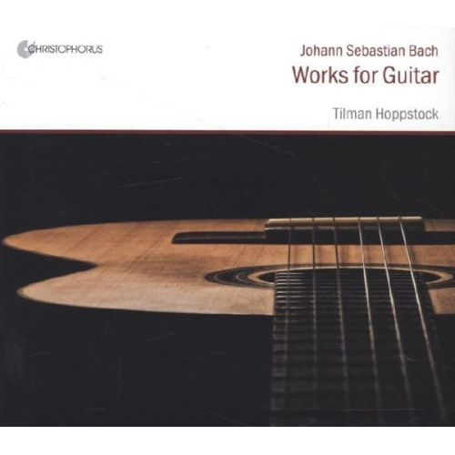 Johann Sebastian Bach - Werke für Gitarre