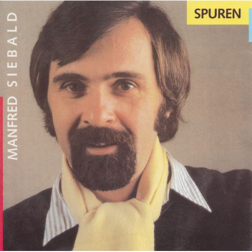 Manfred Siebald - Spuren