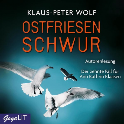 Klaus-Peter Wolf - Ostfriesenschwur / Ann Kathrin Klaasen Bd.10