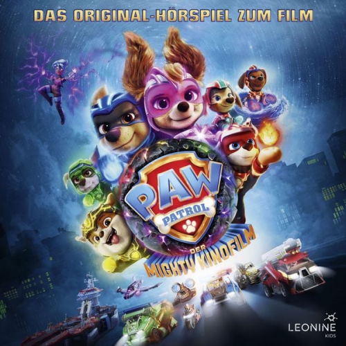 PAW Patrol - Der Mighty Kinofilm (Das Original-Hörspiel zum Film)