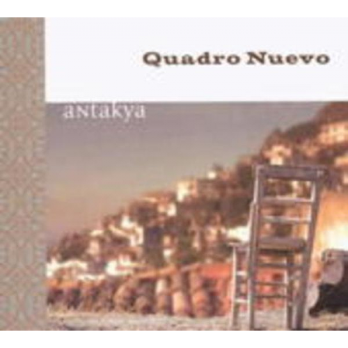 Quadro Nuevo - Antakya