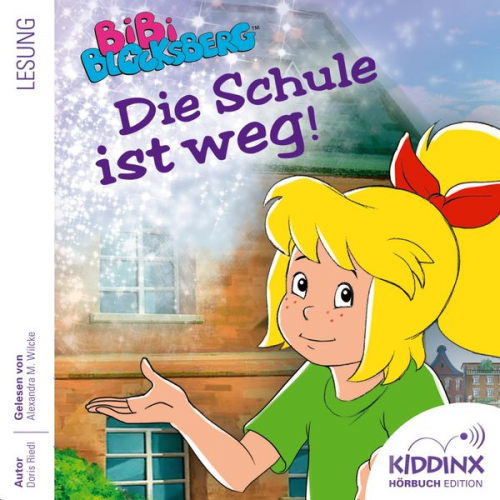 Doris Riedl - Die Schule ist weg - Bibi Blocksberg