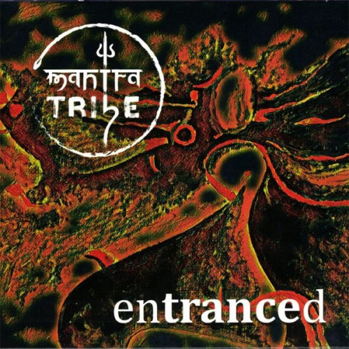 Mantra Tribe - Mantra Tribe: Entranced