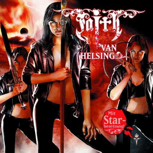 Simeon Hrissomallis - FAITH VAN HELSING 31: Faith Trinity (Die Faith Trinity-Saga 5. Teil)