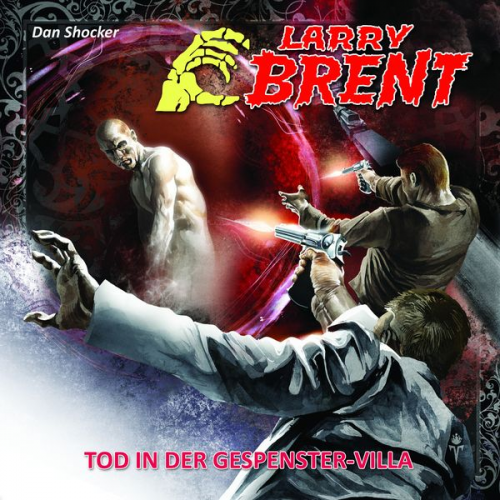 Dan Shocker - LARRY BRENT 17: Tod in der Gespenster-Villa