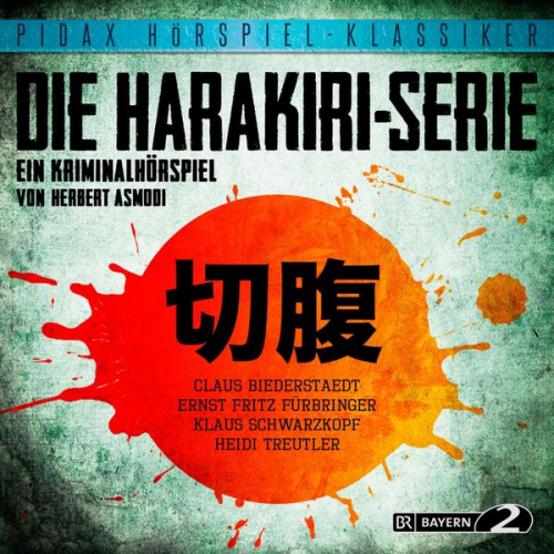 Herbert Asmodi - Die Harakiri-Serie - Ein Kriminalhörspiel