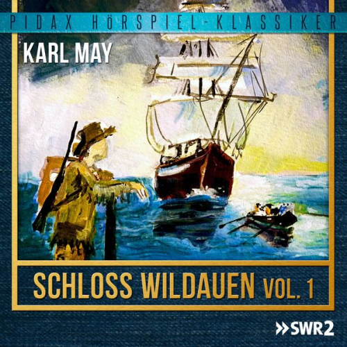 Karl May - Schloss Wildauen, Vol. 1