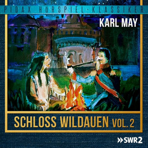 Karl May - Schloss Wildauen, Vol. 2