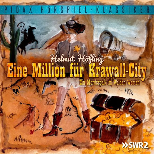 Helmut Hoefling - Eine Million für Krawall-City - Ein Mordsspaß im Wilden Westen