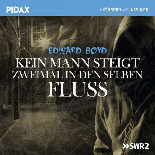 Edward Boyd - Kein Mann steigt zweimal in denselben Fluss