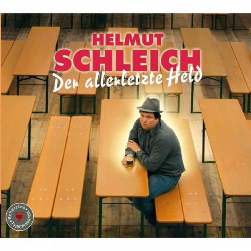 Helmut Schleich - Der allerletzte Held