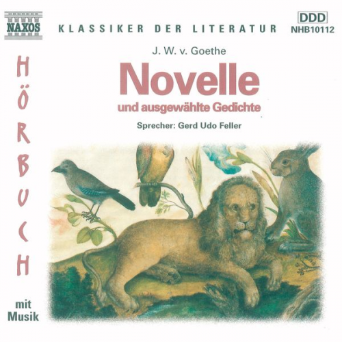 Johann Wolfgang von Goethe - Novelle und ausgewählte Gedichte