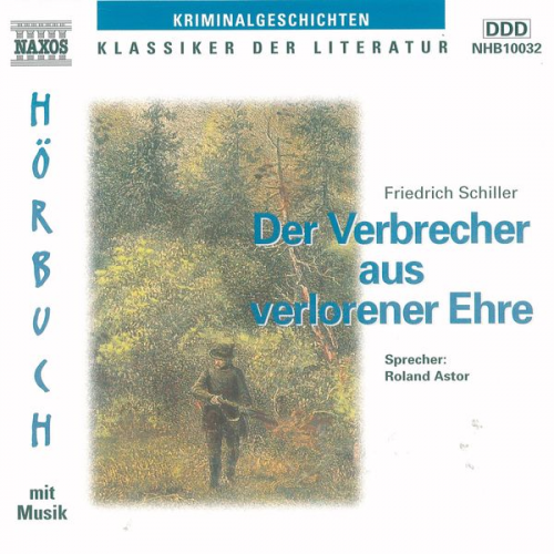 Friedrich Schiller - Der Verbrecher aus verlorener Ehre