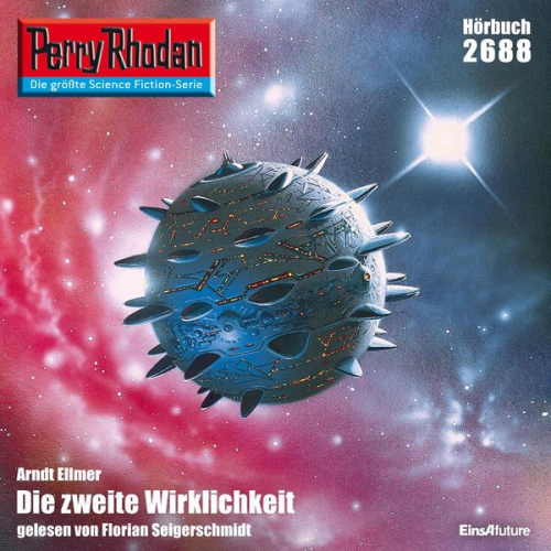 Arndt Ellmer - Perry Rhodan 2688: Die zweite Wirklichkeit