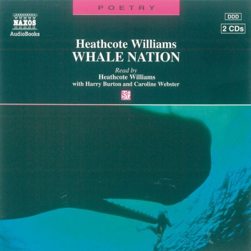 Heathcote Williams - Whale Nation