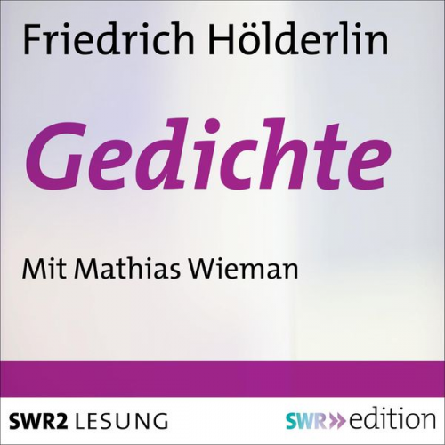 Friedrich Hölderlin - Gedichte