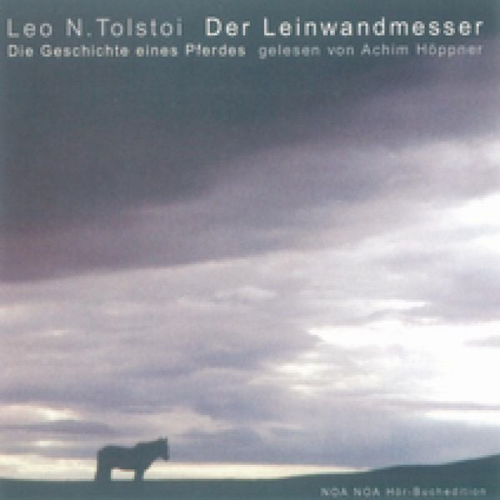 Leo N. Tolstoi - Der Leinwandmesser