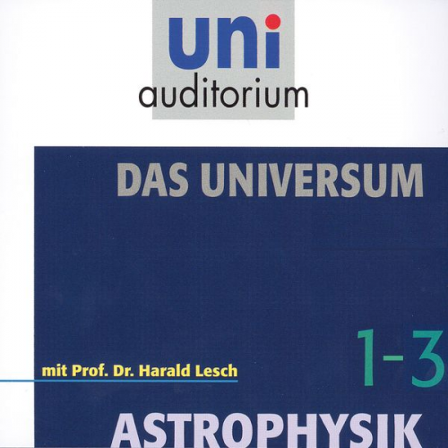 Harald Lesch - Das Universum-Paket, Teil 1 - 3