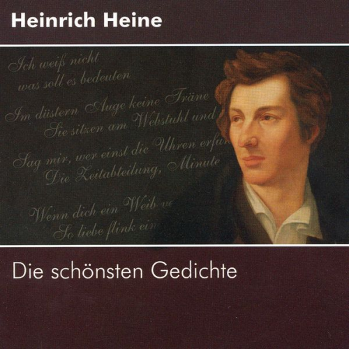 Heinrich Heine - Heinrich Heine - Die schönsten Gedichte