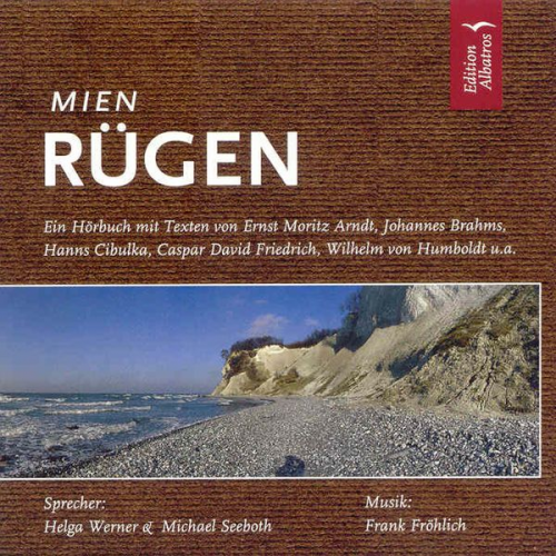 Theodor Fontane Johannes Brahms Ernst Moritz Arndt Wilhelm Humboldt Caspar David Friedrich - Mien Rügen