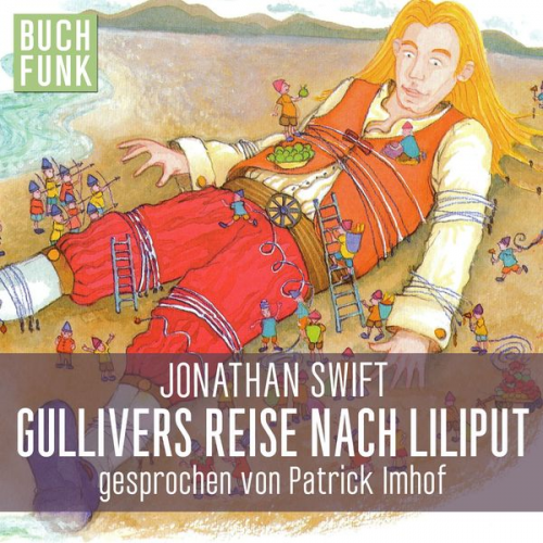 Jonathan Swift - Gullivers Reise nach Liliput