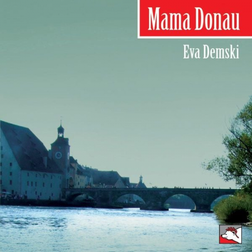 Eva Demski - Mama Donau