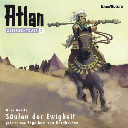 Hans Kneifel - Atlan Zeitabenteuer 02: Säulen der Ewigkeit