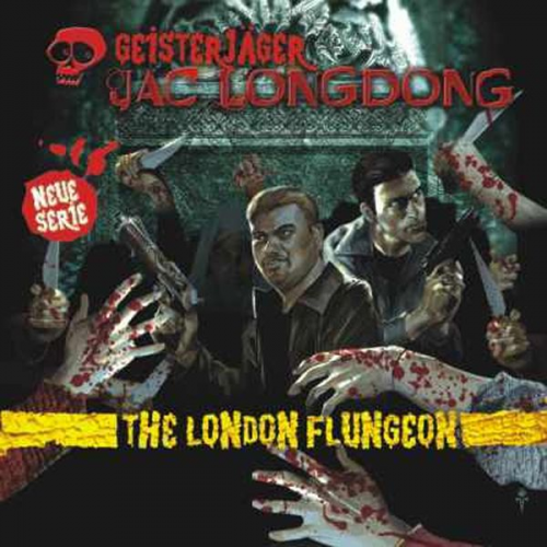 Wolfgang Strauss - Geisterjäger Jac Longdong 01: The London Flungeon