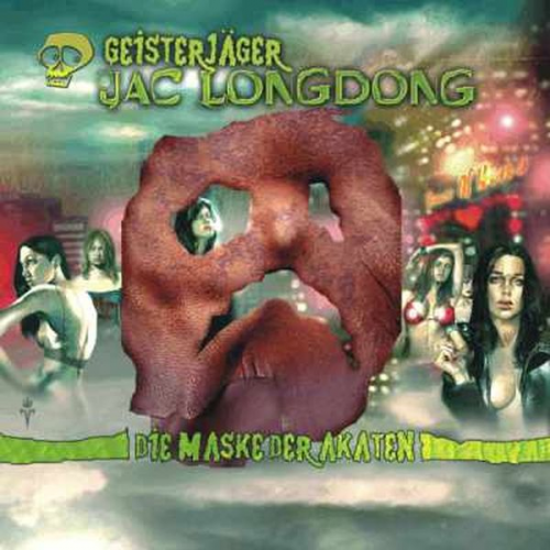 Wolfgang Strauss - Geisterjäger Jac Longdong 03: Die Maske der Akaten