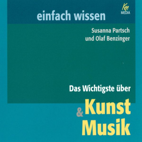 Susanna Partsch Olaf Benzinger - Das Wichtigste über Kunst & Musik