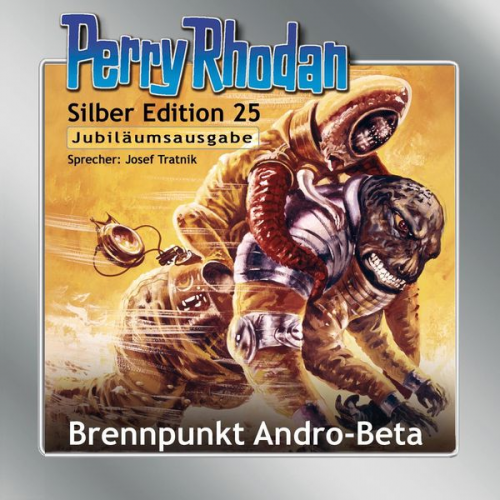 Kurt Mahr William Voltz H.G. Ewers K.H. Scheer Clark Darlton - Perry Rhodan Silber Edition 25: Brennpunkt Andro-Beta