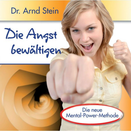 Arnd Stein - Die Angst bewältigen