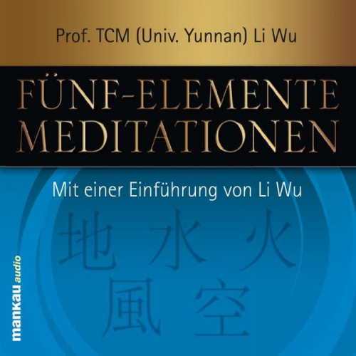 Li Wu - Fünf-Elemente-Meditationen