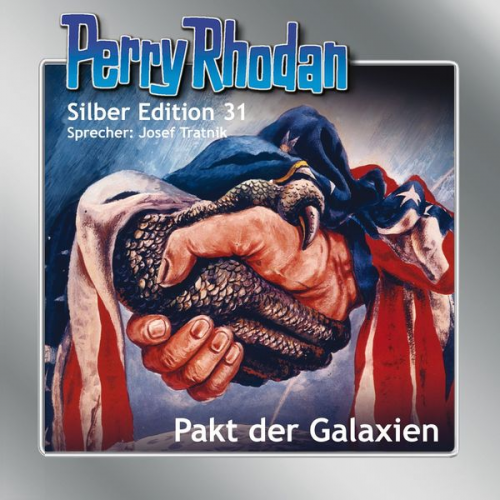 H.G. Ewers K.H. Scheer Clark Darlton William Voltz - Perry Rhodan Silber Edition 31: Pakt der Galaxien