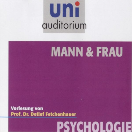 Detlef Fetchenhauer - Mann & Frau