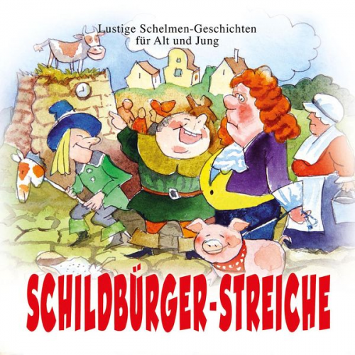 Friedrich Schönberg - Schildbürger-Streiche