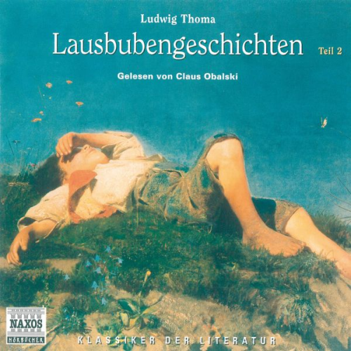 Ludwig Thoma - Lausbubengeschichten II