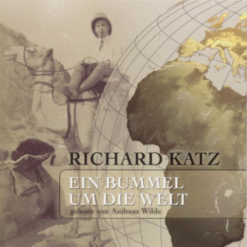 Richard Katz - Ein Bummel um die Welt