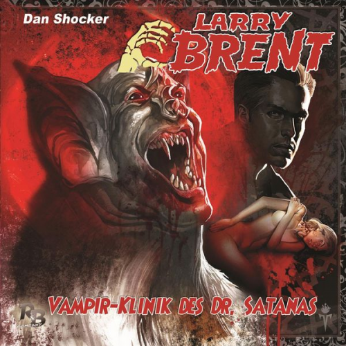 Dan Shocker - LARRY BRENT 11: Vampirklinik des Dr. Satanas