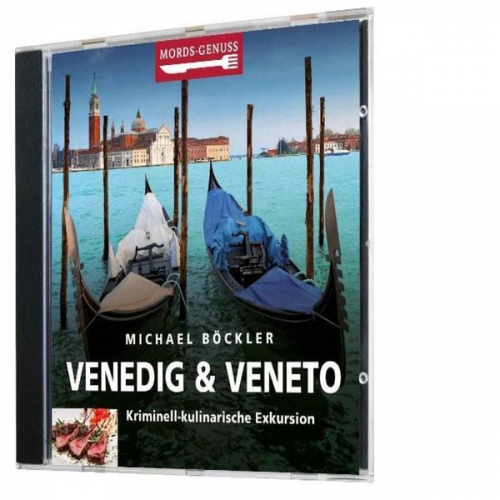 Michael Böckler - Mords-Genuss: Venedig & Veneto