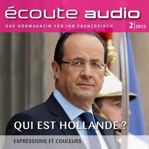 Spotlight Verlag - Französisch lernen Audio - Wer ist Hollande?