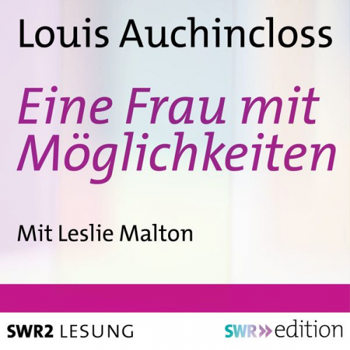Louis Auchincloss - Eine Frau mit Möglichkeiten