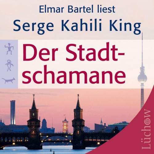 Serge Kahili King - Der Stadtschamane