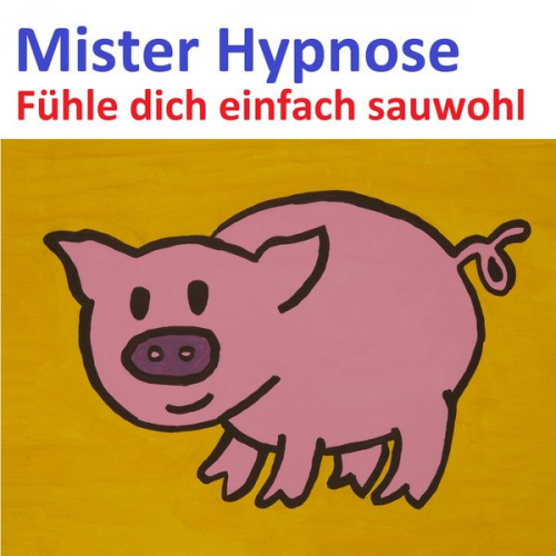 Fühle dich einfach Sauwohl