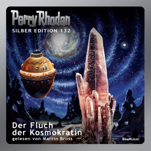 Kurt Mahr H. G. Ewers Clark Darlton William Voltz - Perry Rhodan Silber Edition 132: Der Fluch der Kosmokratin