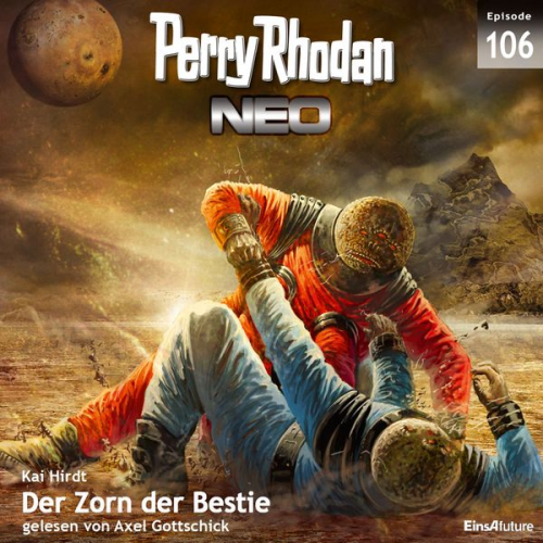 Kai Hirdt - Perry Rhodan Neo 106: Der Zorn der Bestie