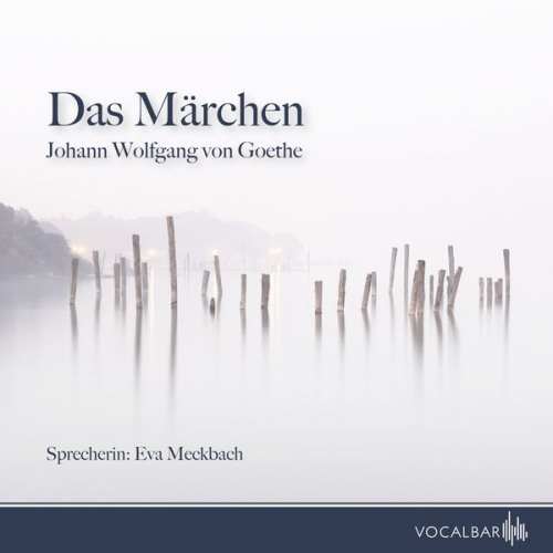 Johann Wolfgang von Goethe - Das Märchen