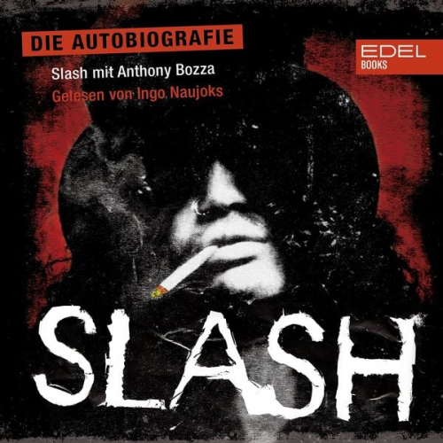 Anthony Bozza - Slash - Die Autobiografie