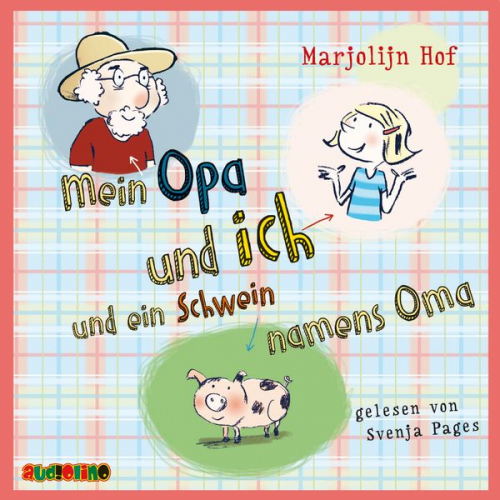 Marjoljn Hof - Mein Opa und ich und ein Schwein namens Oma